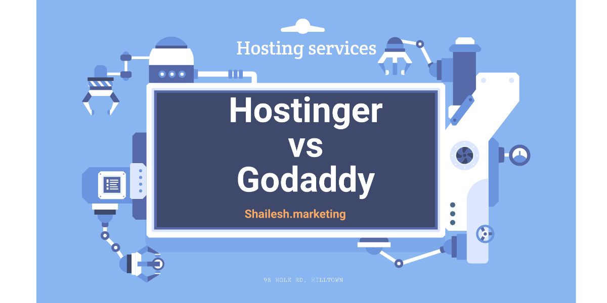 Hostinger vs Godaddy - Choose Right hosting service in 2020